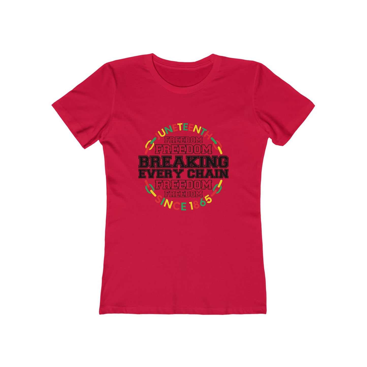 Juneteenth Freedom Tee - "Breaking Every Chain" Women's Boyfriend T-Shirt