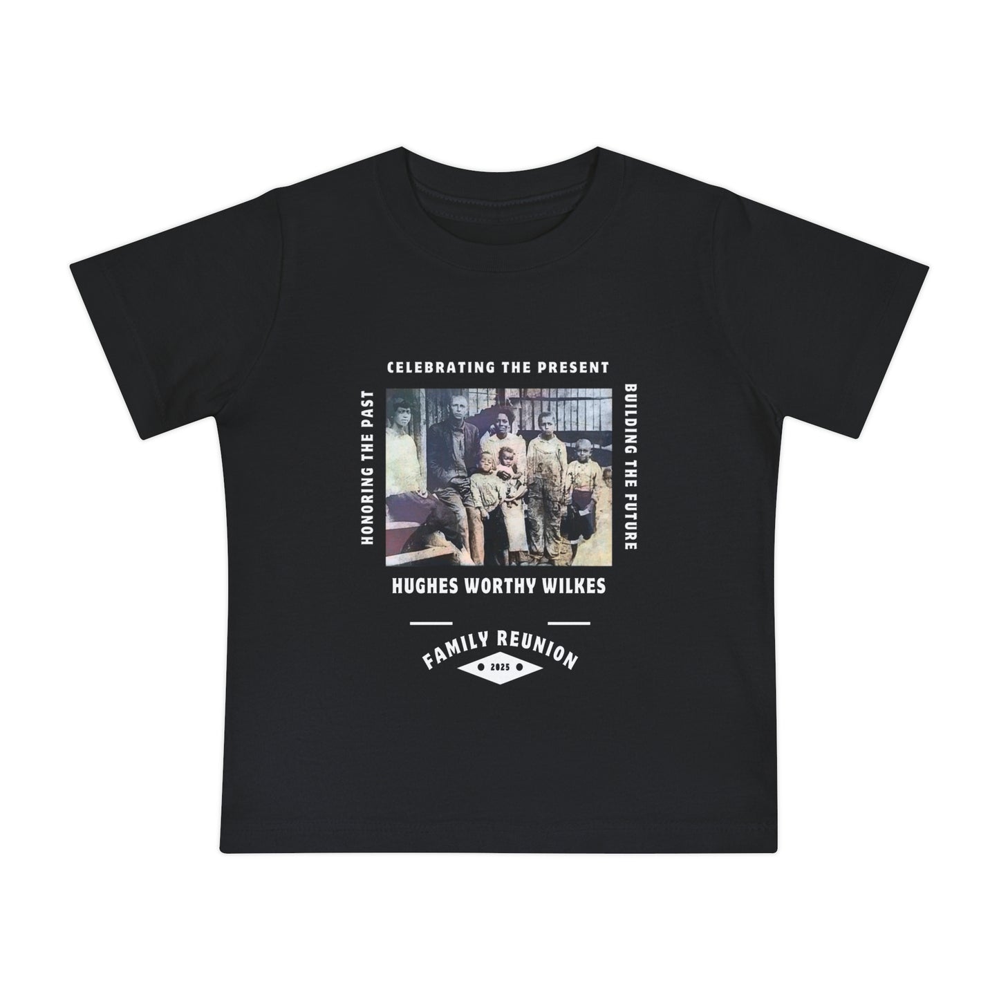 Hughes, Worthy, Wilkes Family Reunion 2025 Baby Tee