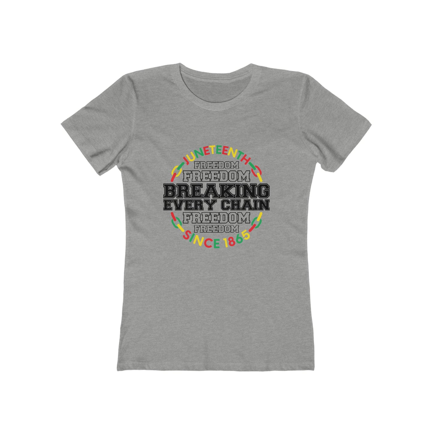 Juneteenth Freedom Tee - "Breaking Every Chain" Women's Boyfriend T-Shirt