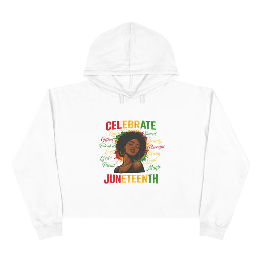 Juneteenth Celebrate Crop Hoodie — Black Heritage Afrocentric Graphic
