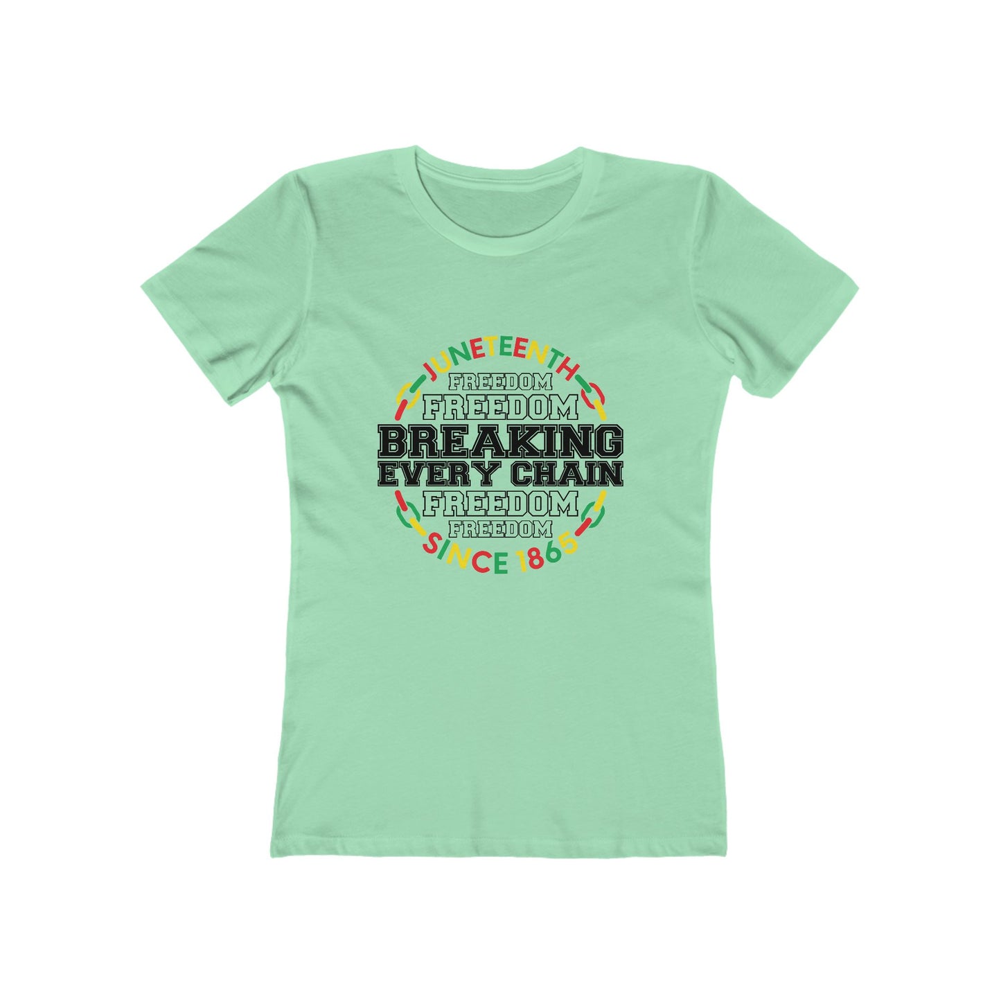 Juneteenth Freedom Tee - "Breaking Every Chain" Women's Boyfriend T-Shirt