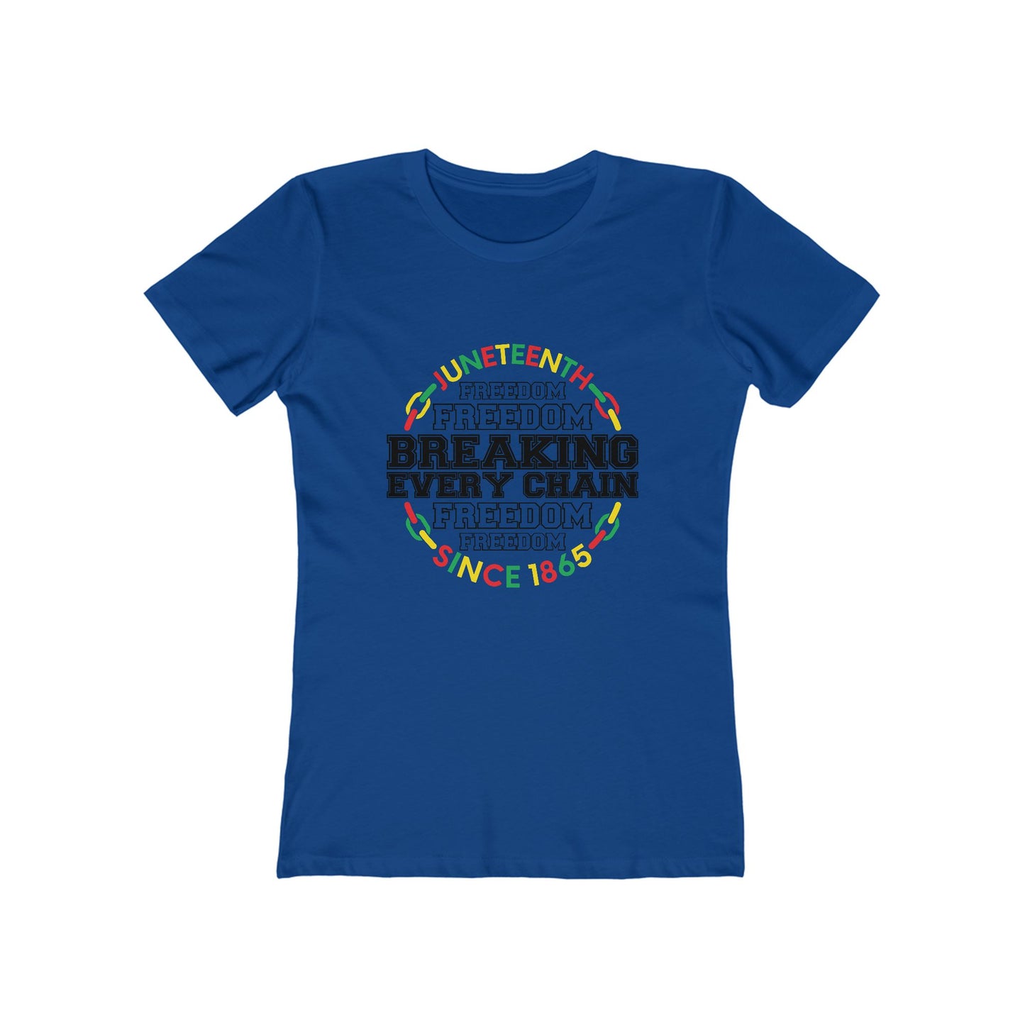 Juneteenth Freedom Tee - "Breaking Every Chain" Women's Boyfriend T-Shirt