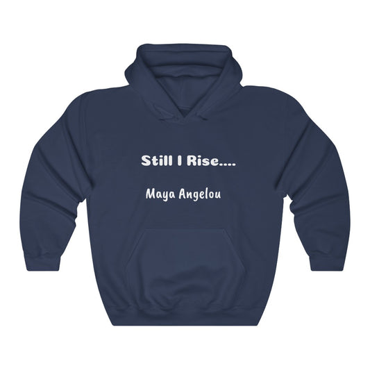 Still I Rise Unisex Heavy Blend™ Hooded Sweatshirt