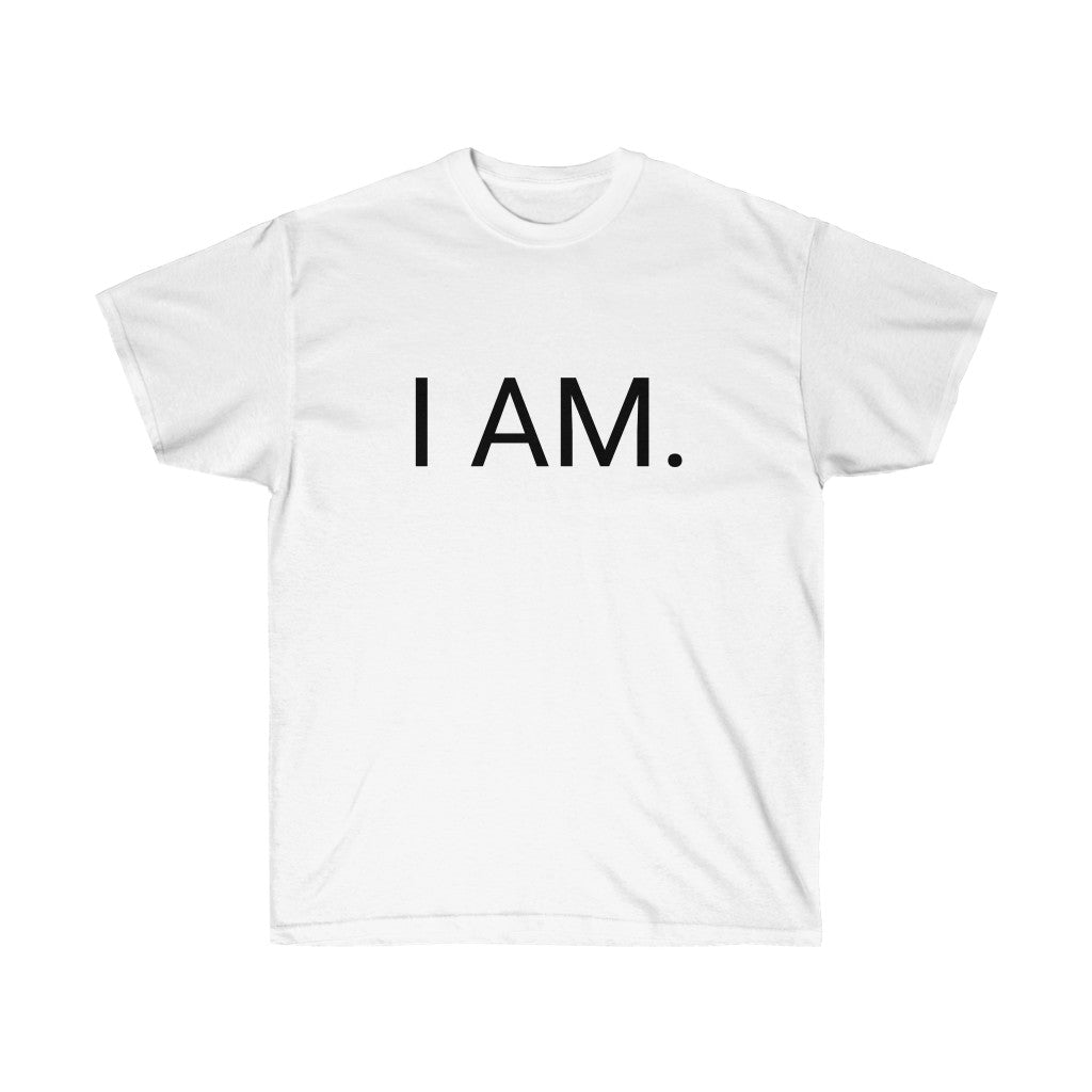 I AM Unisex Ultra Cotton Tee