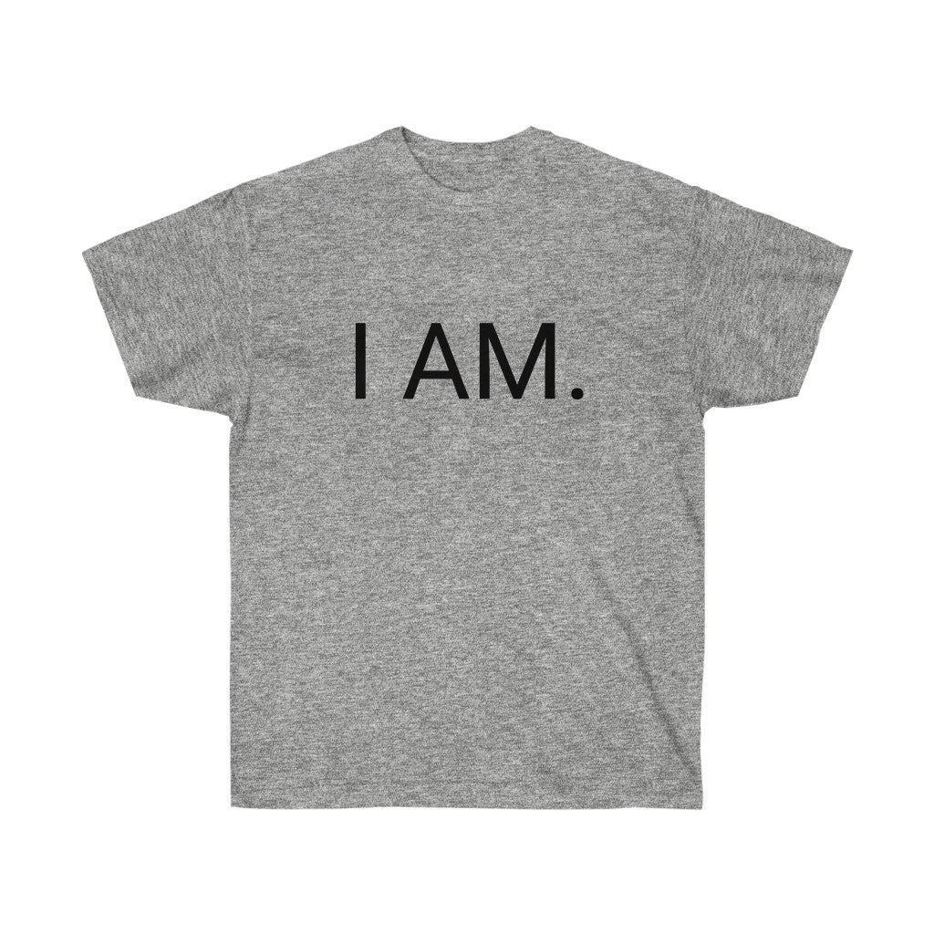 I AM Unisex Ultra Cotton Tee